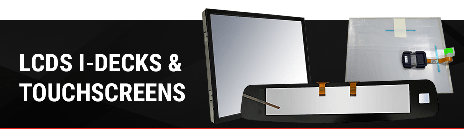 LCDs i-Decks & Touch Screens