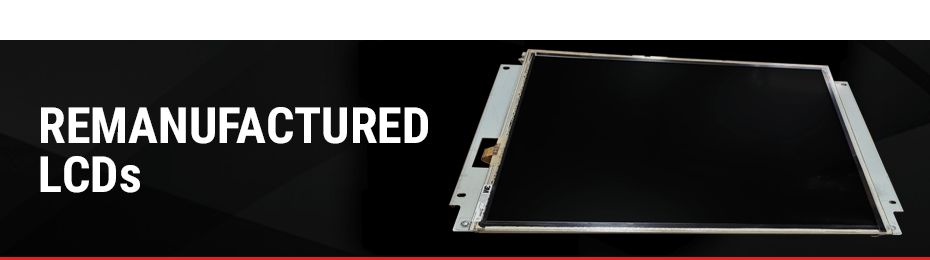 Remanufactured LCDs